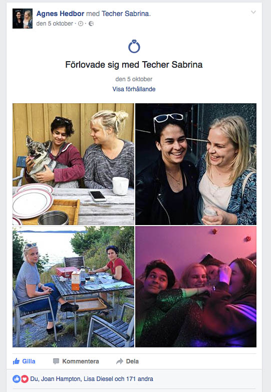 Först igår kunde man läsa på Facebook att min Agnes och min Sabrina hade förlovat sig. Det var först då det blev riktigt på riktigt. Fast de hade förlovat sig när min Agnes var i Toulouse för en vecka sedan.