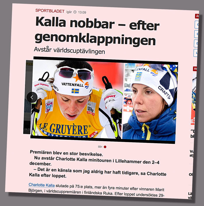 Husse är inte ensam med sitt fiasko. Charlotte Kalla gjorde inte heller så bra ifrån sig i sin säsongspremiär. Hon kanske skulle behöva en västgötaspets som vallade henne runt i spåren, för att sätta lite fart?